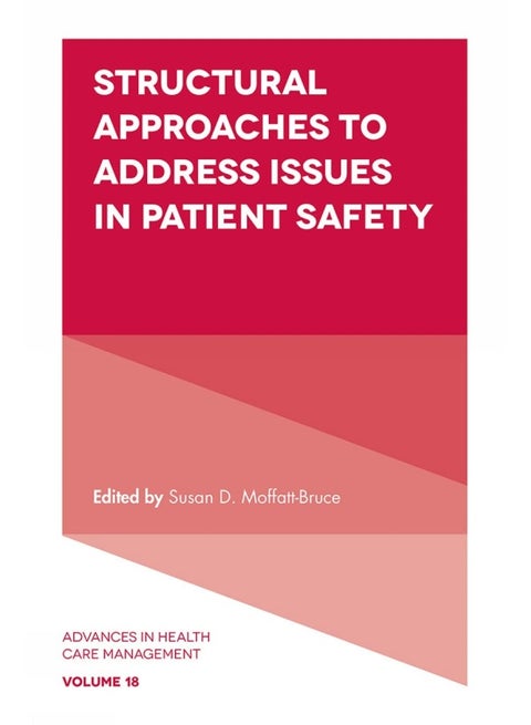 Structural Approaches to Address Issues in Patient Safety