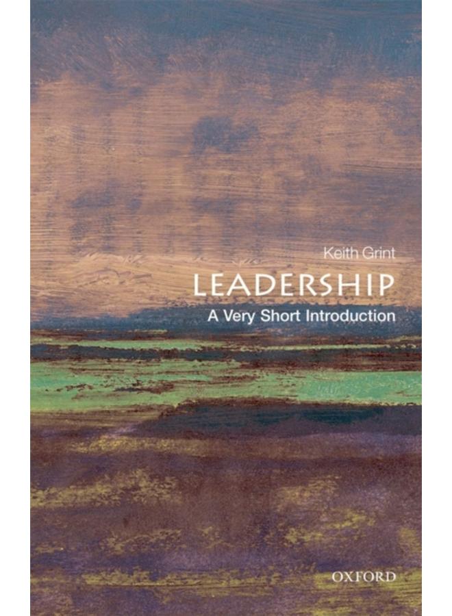 Leadership: A Very Short Introduction 
