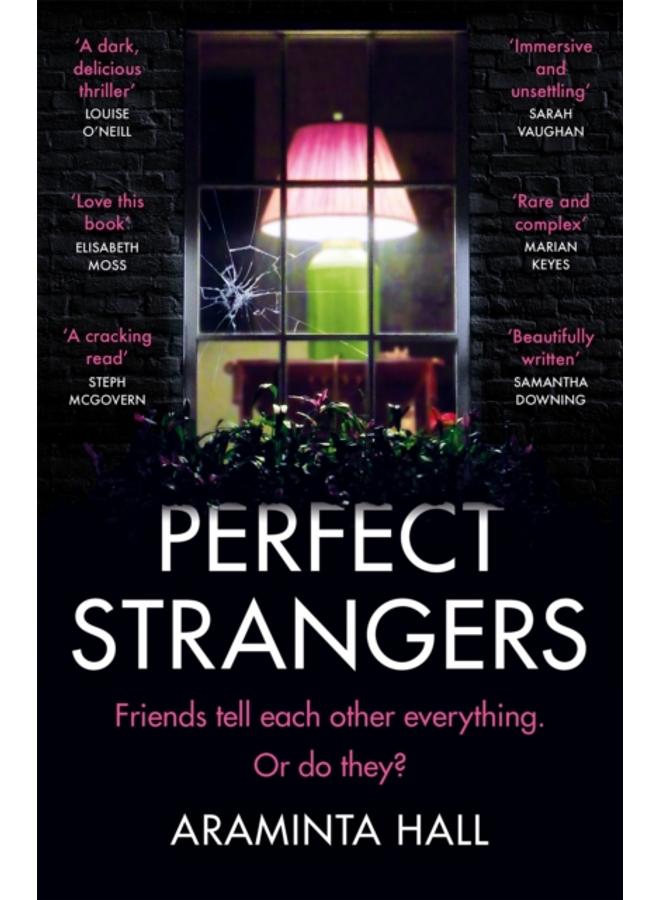 Perfect Strangers : The blockbuster must-read novel of the year that everyone is talking about 
