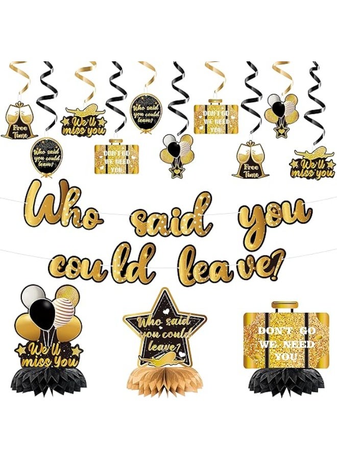 14PCS Farewell Party Decorations Set, Gold and Black Who Said You Could Leave Banner, Will Miss You Hanging Swirls Honeycomb Centerpieces, Women Men Retirement Going Away Goodbye Party Supplies