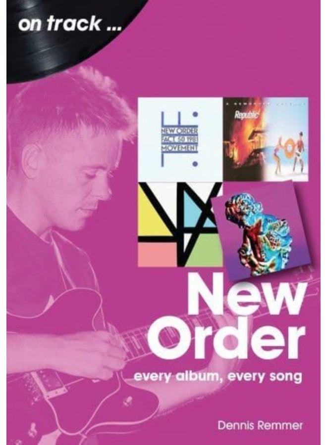 New Order On Track Every Album Every Song - Paperback