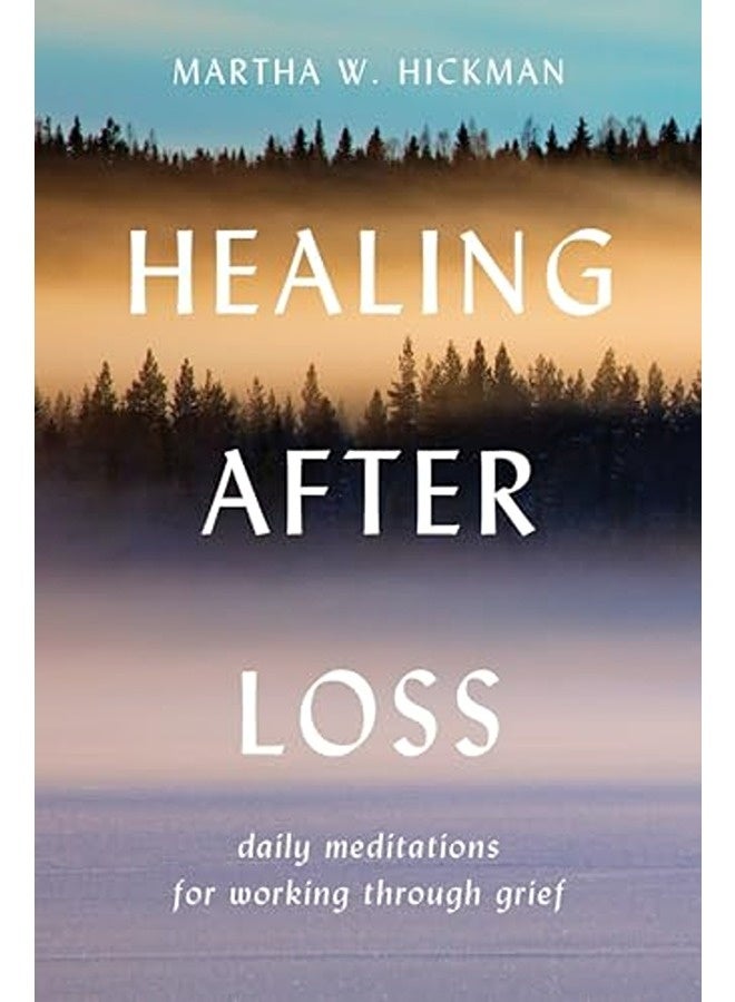 Healing After Loss By Hickman, Martha Whitmore Paperback