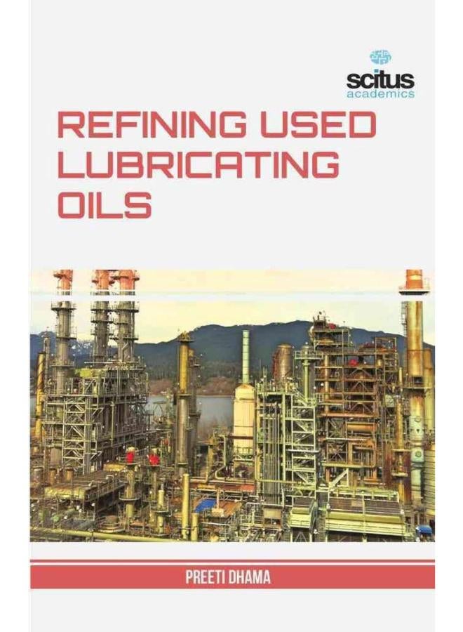 Refining Used Lubricating Oils