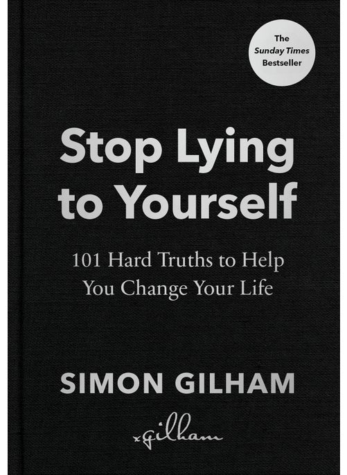 Stop Lying to Yourself