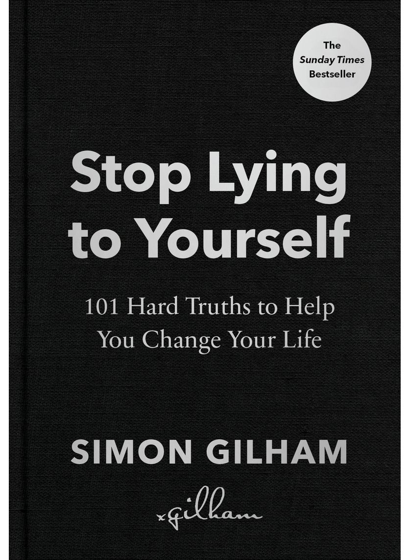 Stop Lying to Yourself 