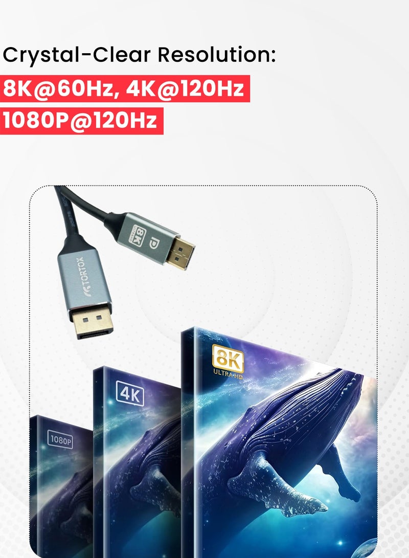 Tortox 8K@60hz 4K@120HZ DP TO DP Cable (2M), 32.4Gbps, Gold Plated Plug, Supports Deep Color, Supports Graphics Card, Monitor, Desktop, Laptops, Macbook, DisplayPort Male TO DisplayPort Male Cable - Image 2