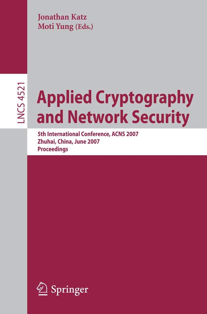 Applied Cryptography and Network Security: 5th International Conference, ACNS 2007, Zhuhai, China, June 5-8, 2007, Proceedings 