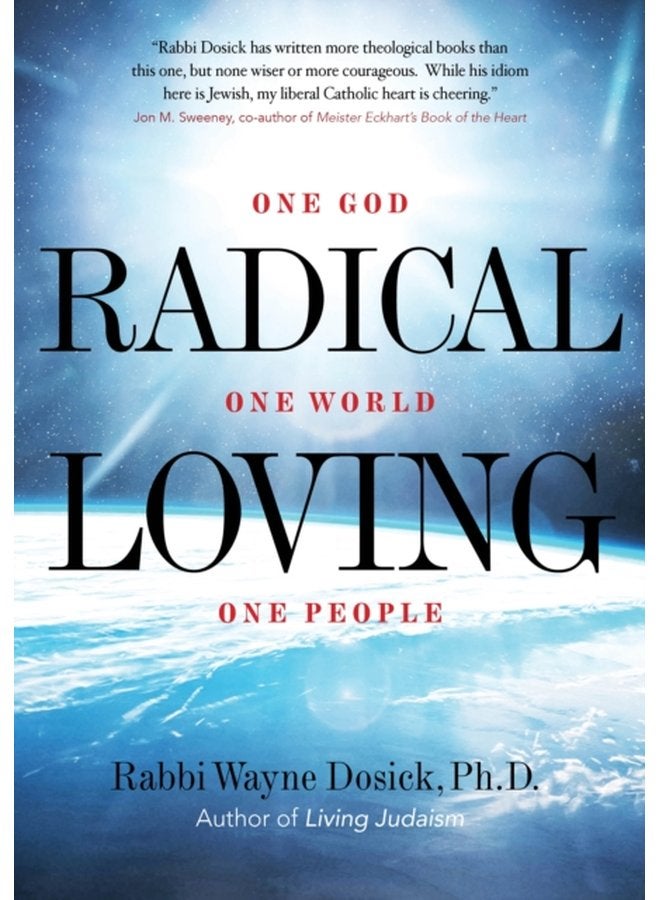 Radical Loving One God One World One People - Hardback