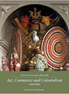 Art, Commerce and Colonialism 1600-1800 