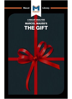 An Analysis of Marcel Mauss's The Gift: The Form and Reason for Exchange in Archaic Societies