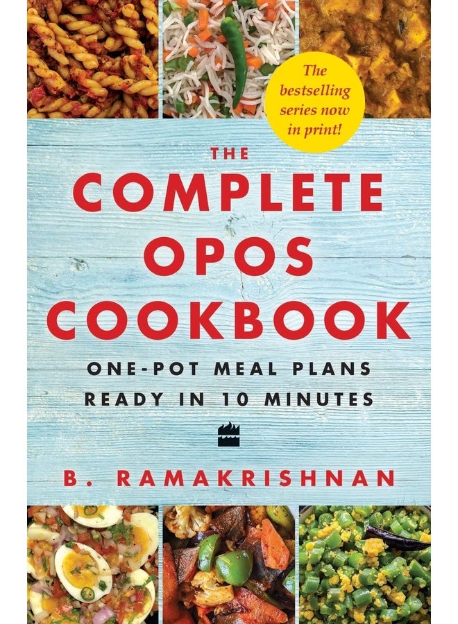 The Complete OPOS Cookbook: One-Pot Meal Plans Ready in 10 Minutes