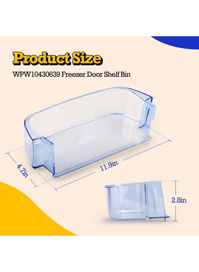GREALTH WPW10430639 Refrigerator Door Shelf Bin Compatible with Whirlpool Kenmore, Freezer Door Bin W10430639 W10324876 WPW10430639VP AP6021338 PS11754659 EAP11754659 2683861 - Image 3