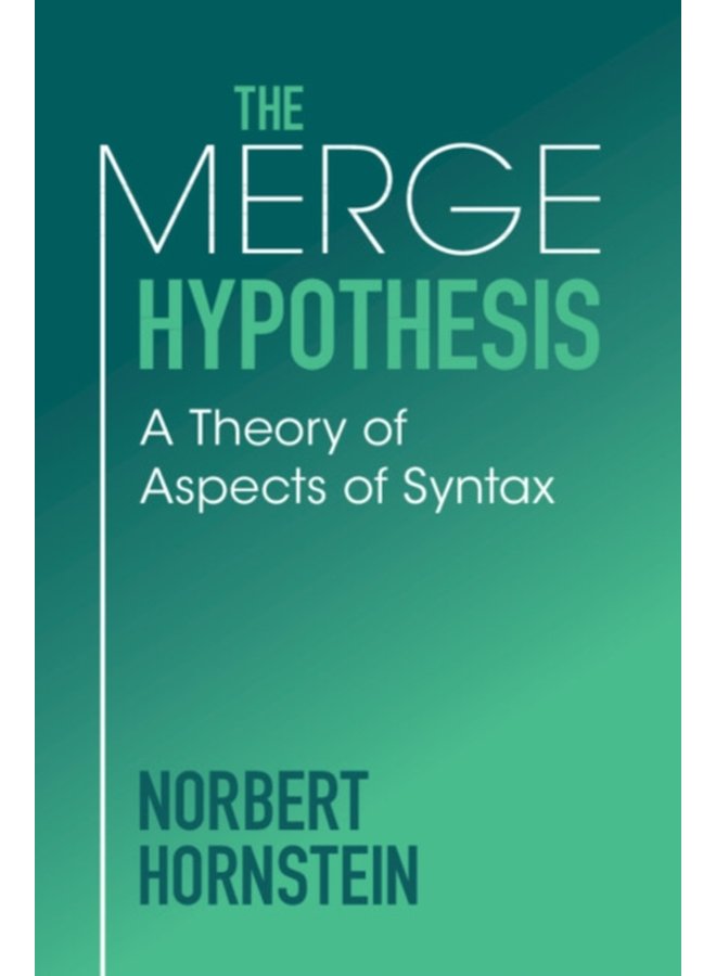 The Merge Hypothesis A Theory of Aspects of Syntax - Paperback