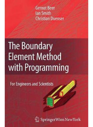 The Boundary Element Method with Programming: For Engineers and Scientists - pzsku/ZBD44F5DB0913BF7CAEA2Z/45/_/1705919480/4a69a342-2914-40b0-b8a3-7cbd6ed5efc4
