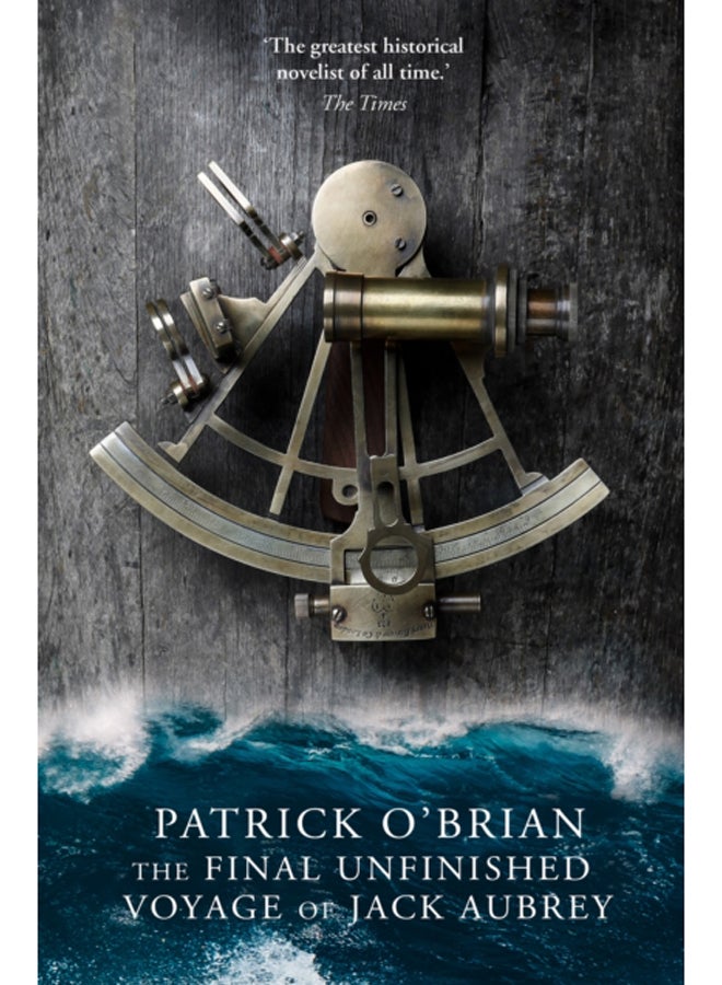 The Final Unfinished Voyage of Jack Aubrey : Book 21 