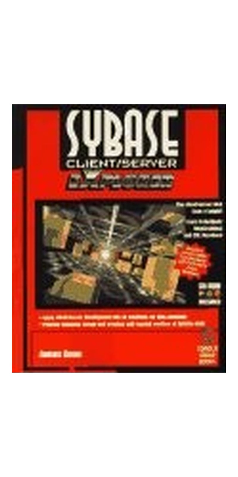 Sybase client/server explorer | Authored by James Bean | Paperback | Published by Coriolis Group