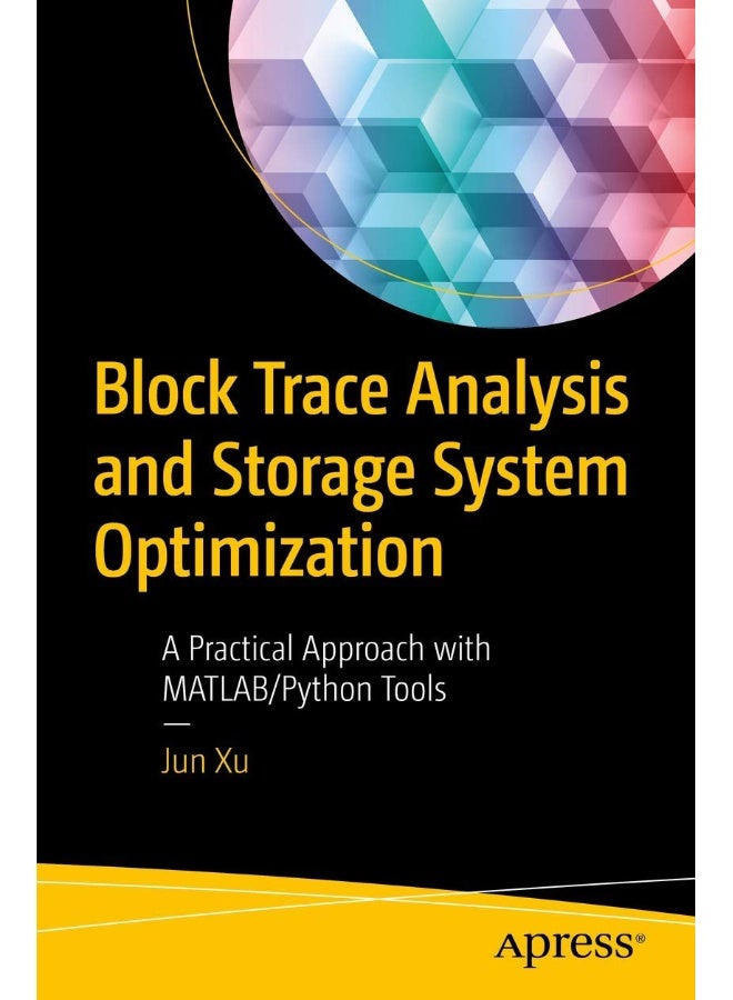 Block Trace Analysis and Storage System Optimization: A Practical Approach with MATLAB/Python Tools