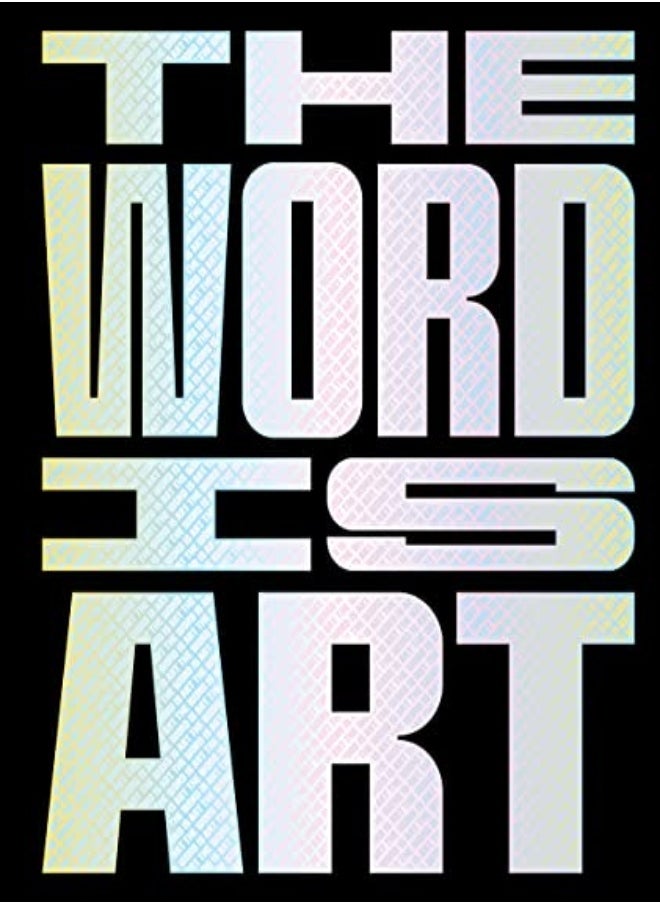 The Word Is Art 