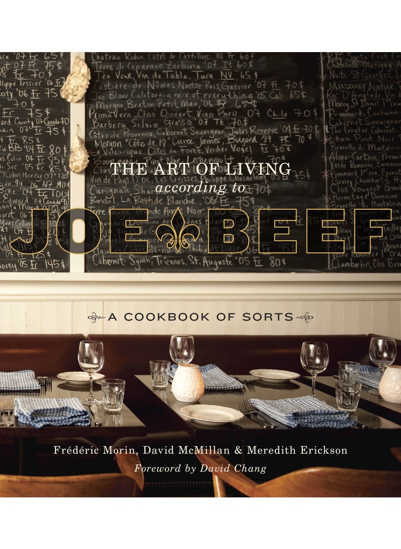 The Art of Living According to Joe Beef 