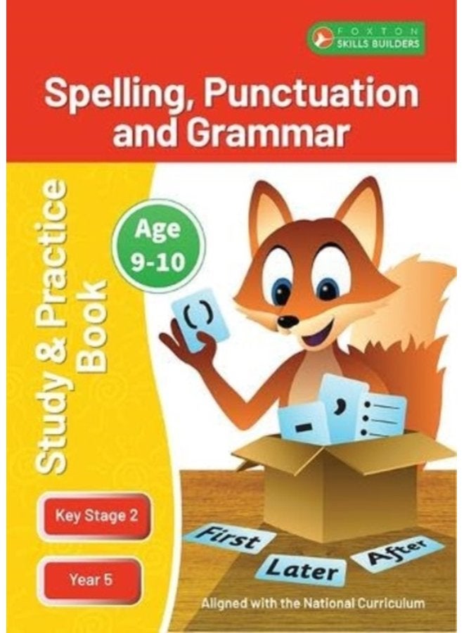 KS2 Spelling Grammar Punctuation Study and Practice Book for Ages 9 10 Year 5 Perfect for learning at home or use in the classroom - Paperback