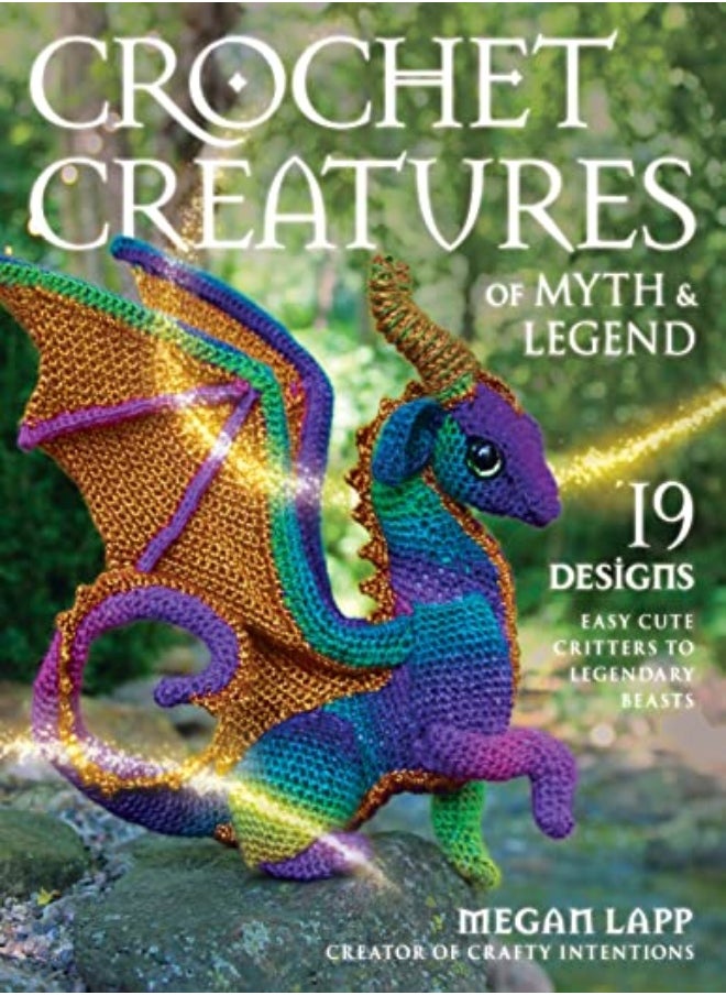CROCHET CREATURES OF MYTH & LEGEND 
