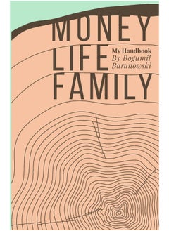 Money, Life, Family: My Handbook: My complete collection of principles  - Image 2