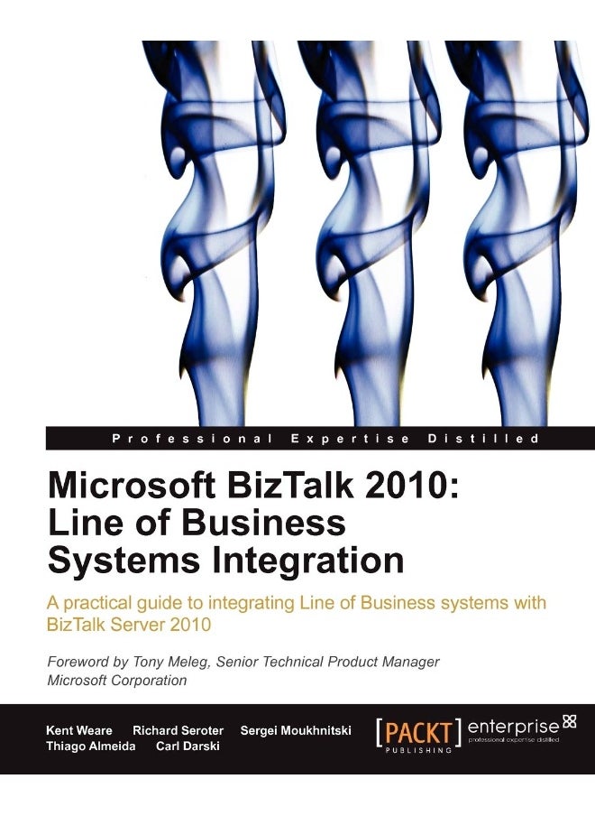 Microsoft BizTalk 2010: Line of Business Systems Integration 