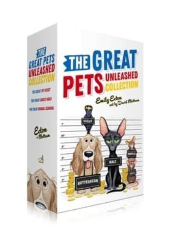 The Great Pets Unleashed Collection (Boxed Set) : The Great Pet Heist; The Great Ghost Hoax; The Great Vandal Scandal 