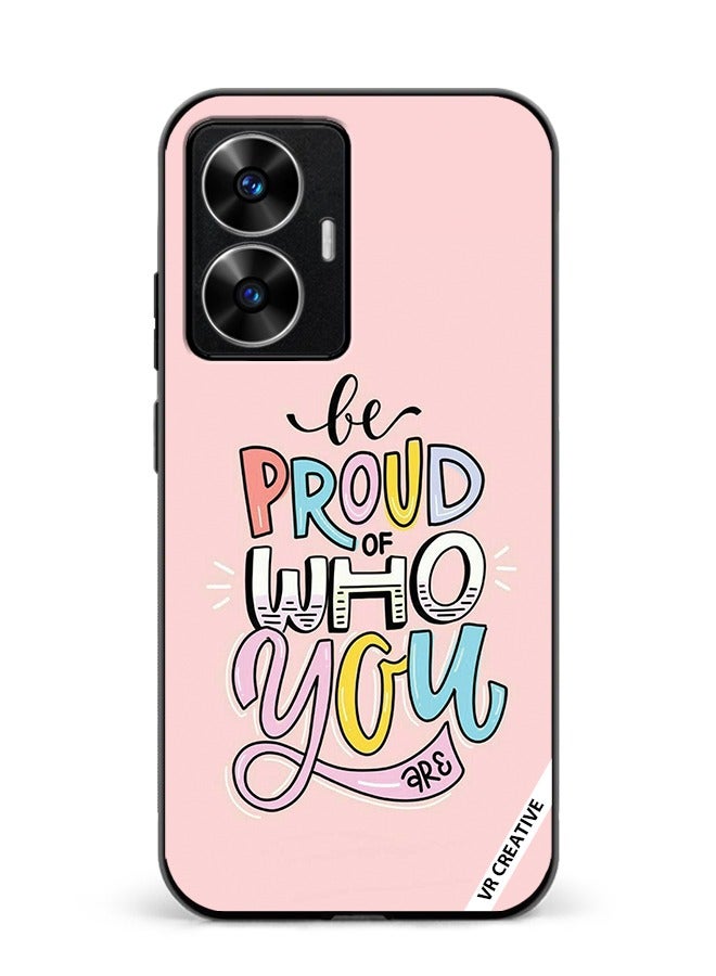 VR CREATIVE Protective Case Cover For Realme C55 Be Proud Of Who You are  Design Multicolour - Image 1