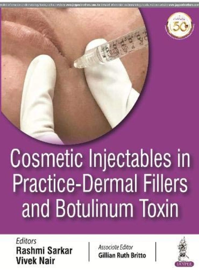 Cosmetic Injectables in Practice: Dermal Fillers and Botulinum Toxin 