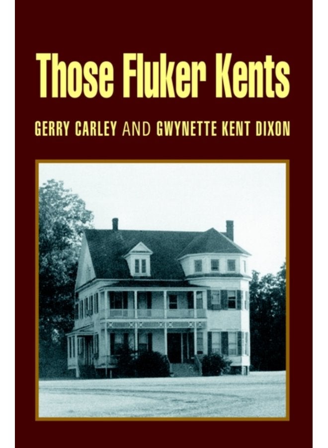 Those Fluker Kents - Hardback