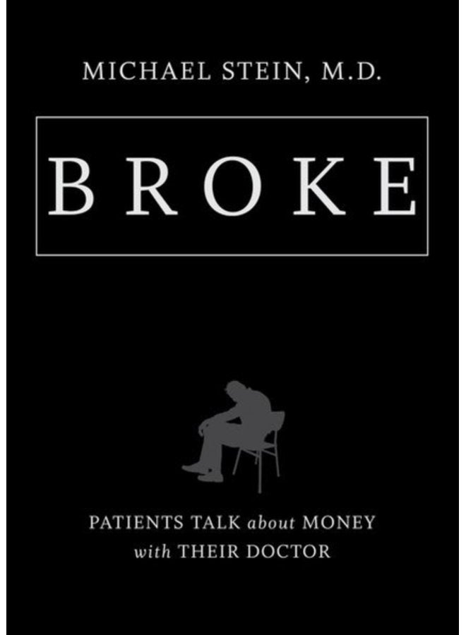Broke Patients Talk about Money with Their Doctor - Paperback