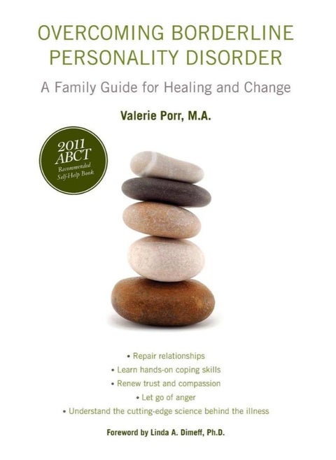 Overcoming Borderline Personality Disorder: A Family Guide for Healing and Change