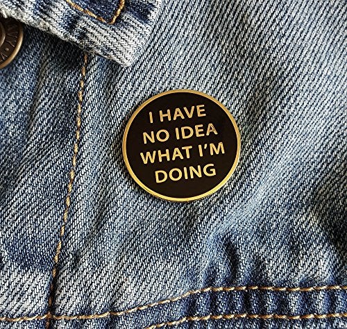 Pinsanity I Have No Idea What I'm Doing Enamel Lapel Pin,Gold,1 inch - Image 4