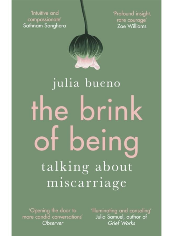 The Brink of Being : An award-winning exploration of miscarriage and pregnancy loss 