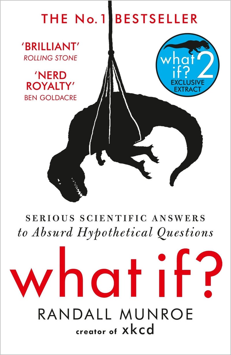 What If?: Serious Scientific Answers to Absurd Hypothetical Questions - Image 1