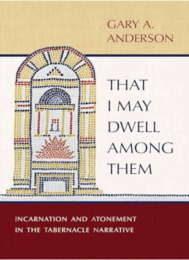 THAT I MAY DWELL AMONG THEM 