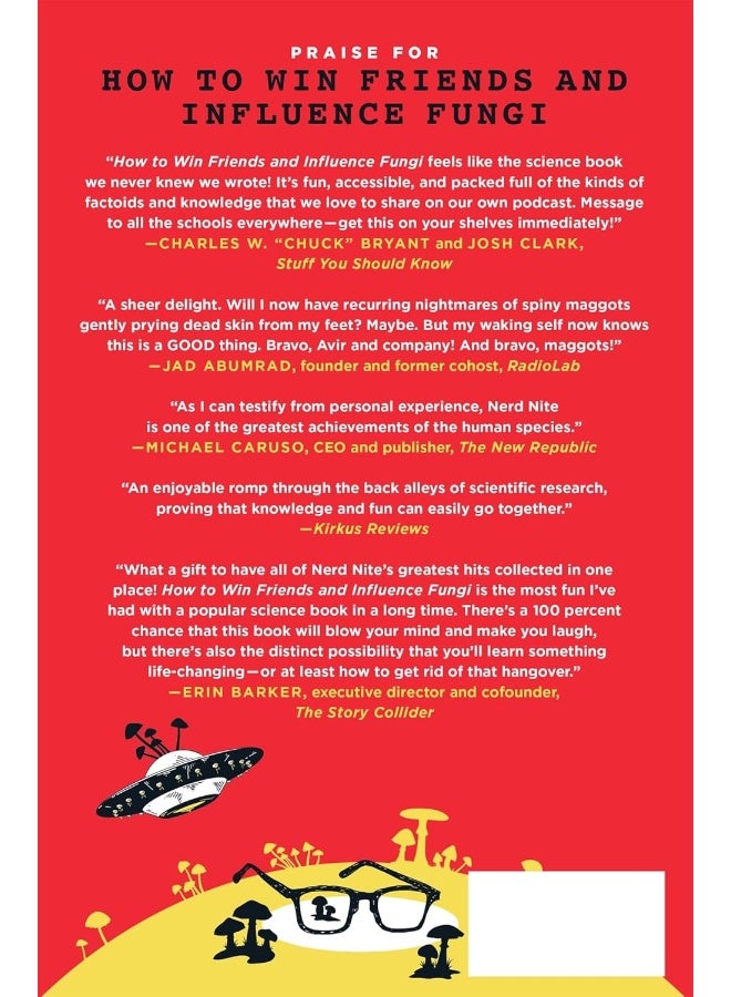 How to Win Friends and Influence Fungi: Collected Quirks of Science, Tech, Engineering, an - Image 2