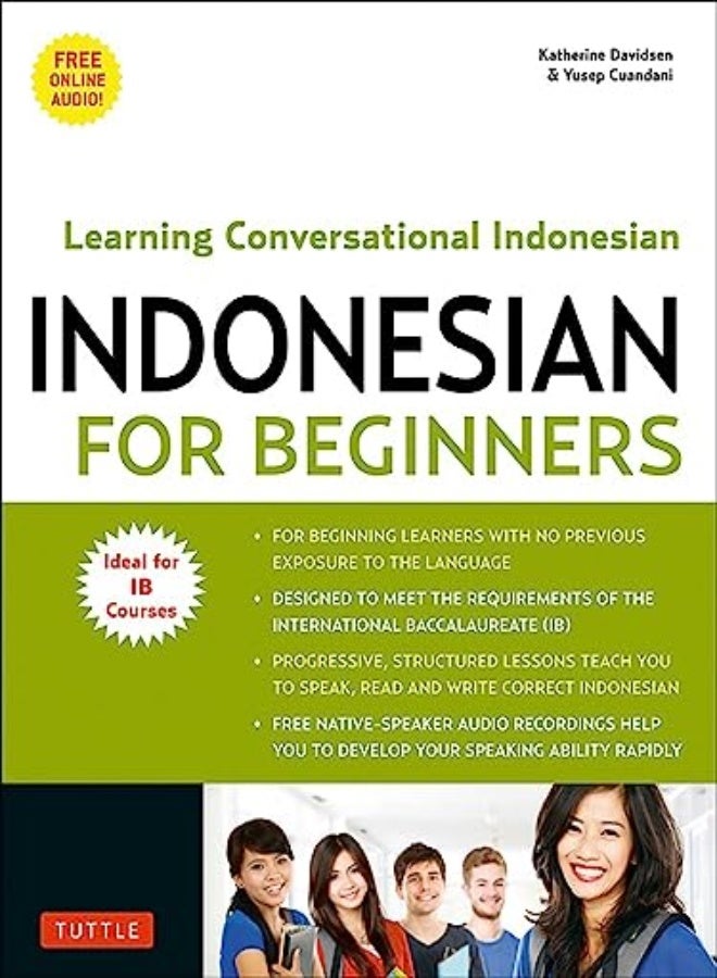 Indonesian For Beginners Learning Conversational Indonesian With Free Online Audio by Davidsen, Katherine - Cuandani, Yusep Paperback