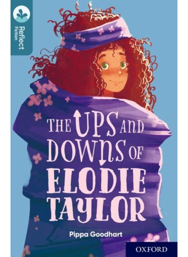 Oxford Reading Tree TreeTops Reflect: Oxford Level 19: The Ups and Downs of Elodie Taylor 