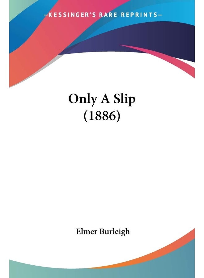 Only A Slip (1886)