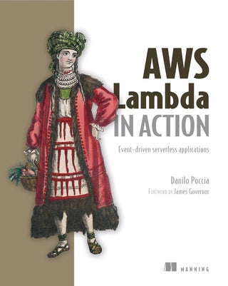 AWS Lambda in Action: Event-driven serverless applications - pzsku/ZBD75140559B7734CDEE5Z/45/1761124872/bb508893-88d6-40ae-a060-be35a0cfabe9
