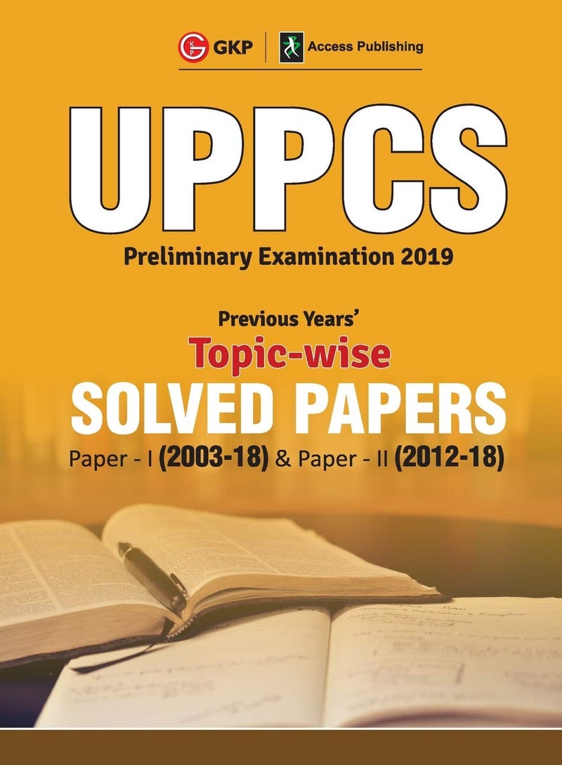 UPPCS 2019 : Previous Years' Topic-Wise Solved Papers : Paper I 2003-18 (Include Paper II : Solved Paper 2012-18)  - Image 1