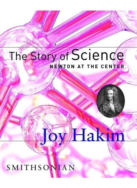 The Story of Science: Newton at the Center