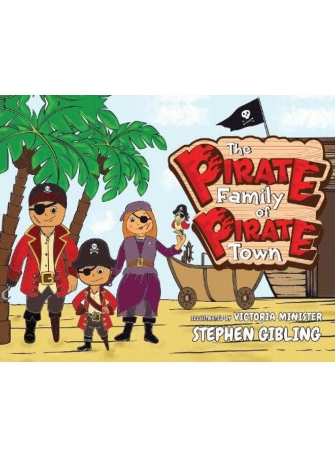 The Pirate Family of Pirate Town - Paperback