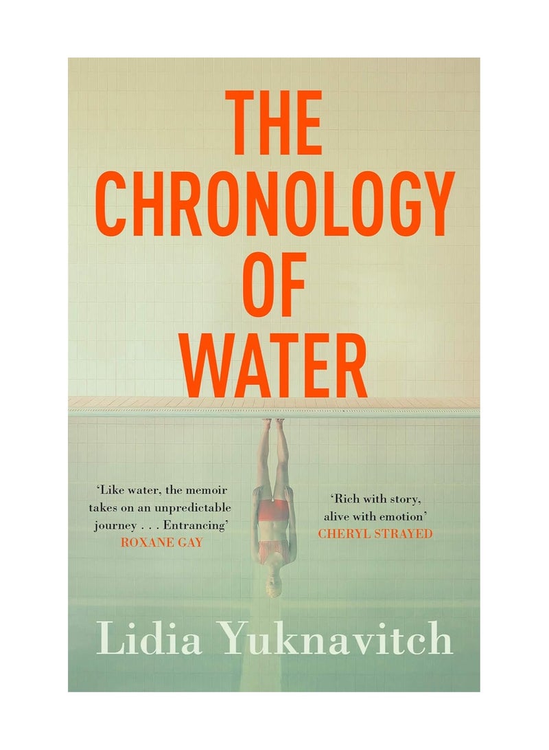 The Chronology Of Water Paperback 
