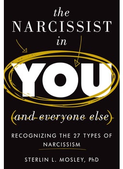 Narcissist in You and Everyone Else 