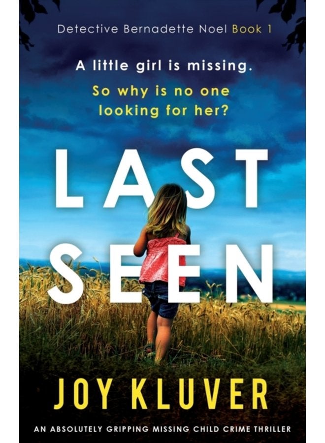 Last Seen An absolutely gripping missing child crime thriller 1 - Paperback