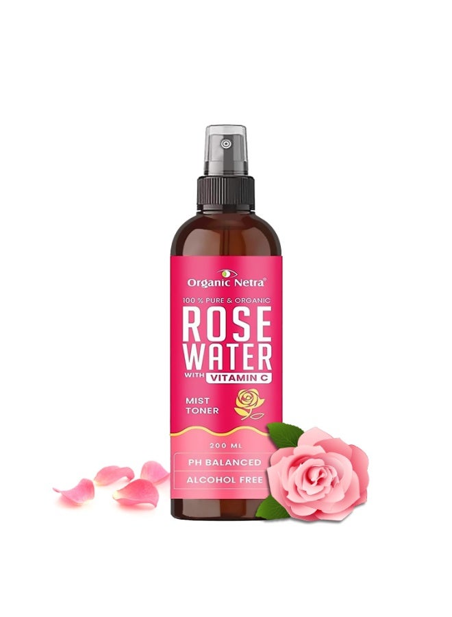Organic Netra Rose Water with Vitamin C | Exfoliates the Skin and Controls Oil | Excellent for Clearing Away Makeup & Dirt from Pores| Mist Spray for All Skin Type | Paraben and Alcohol Free -200ml - Image 3
