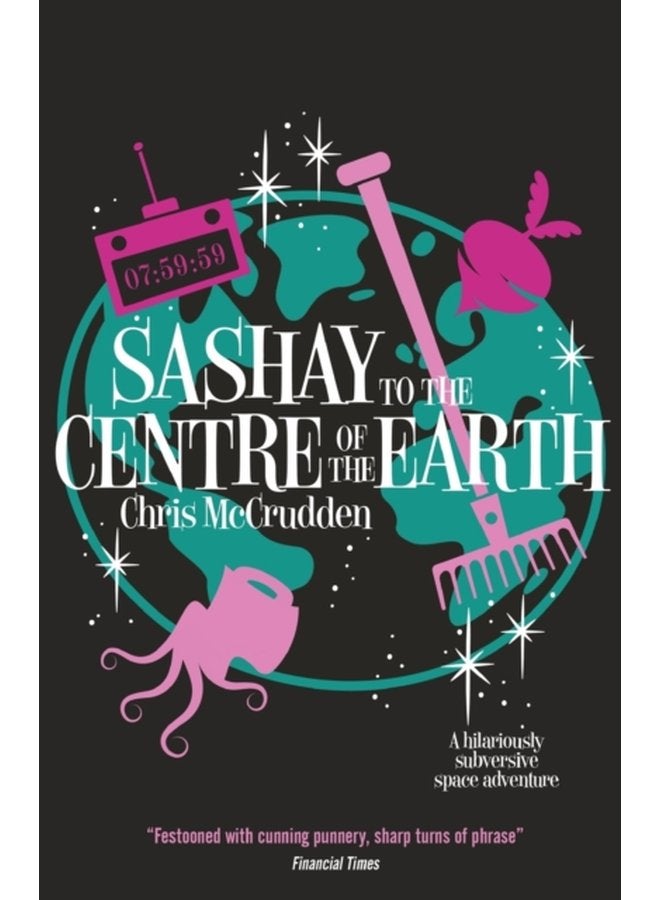 Sashay to the Centre of the Earth - Paperback